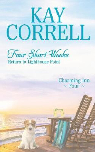 Four Short Weeks: Return to Lighthouse Point (Charming Inn) by Correll, Kay