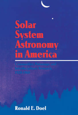 Solar System Astronomy in America Doel Hardback Cambridge University Press