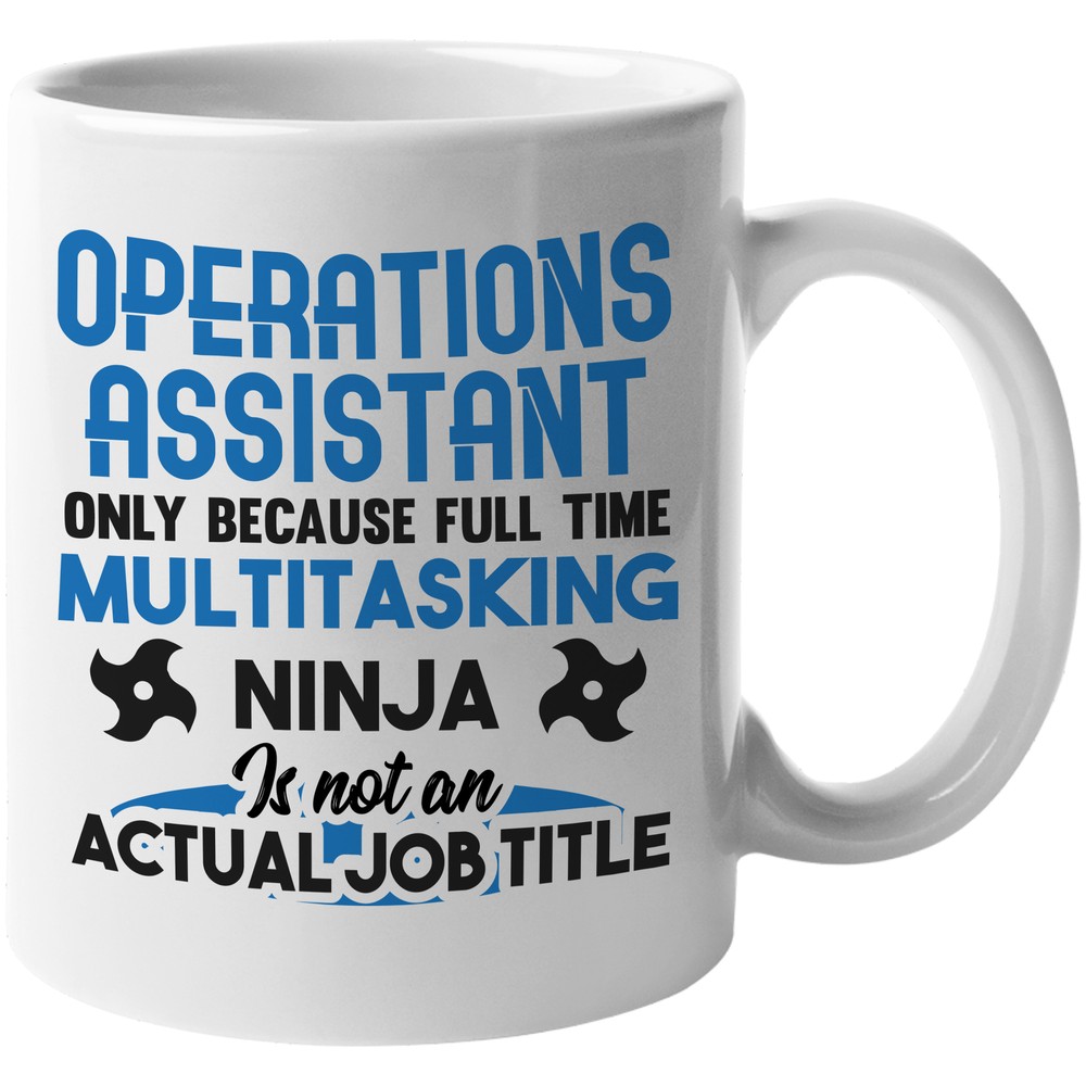 Operations Assistant. Funny Coffee & Tea Gift Mug