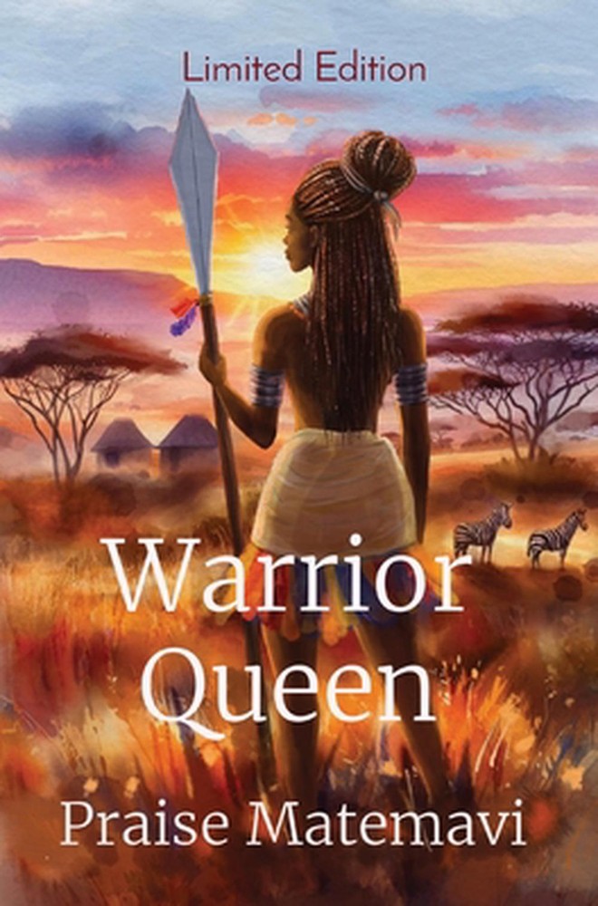 Warrior Queen: Limited Edition by Praise Matemavi Hardcover Book