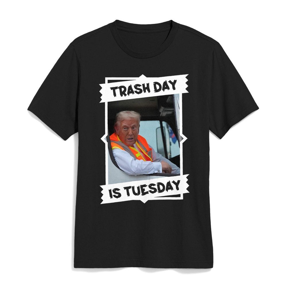 Trash Day Is Tuesday  Trump Garbage truck Worker Vest USA Flag MAGA 2025 T-Shirt