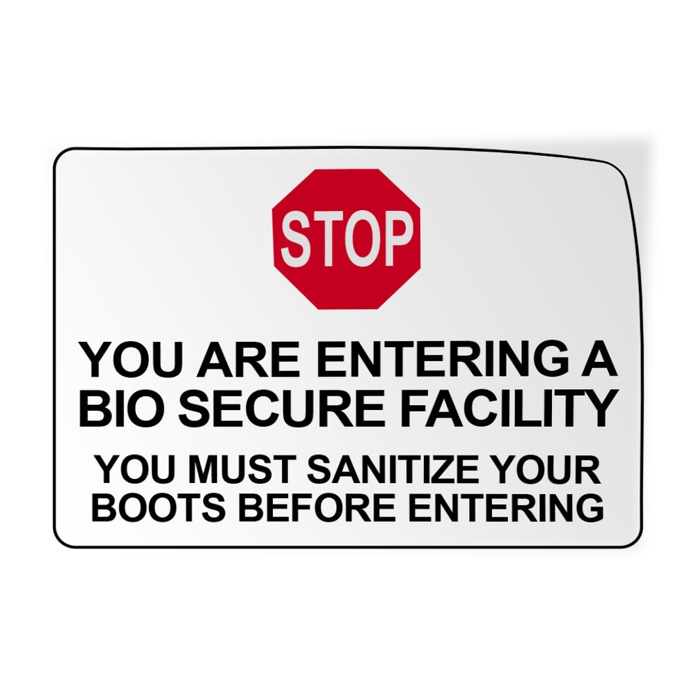 Horizontal Vinyl Stickers Stop Entering Bio Secure Facility Sanitize Boots