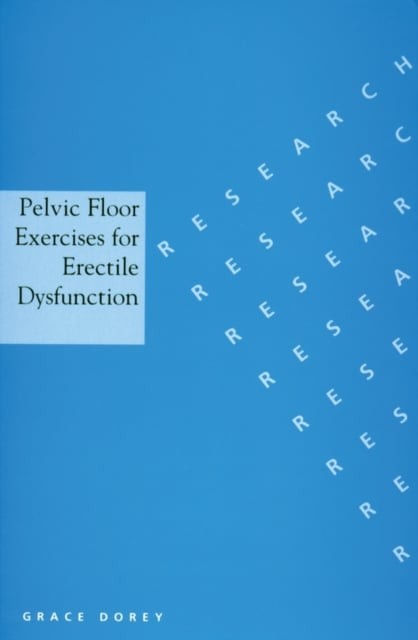 Pelvic Floor Exercises for Erectile Dysfunction by Dorey Wiley-Blackwell Paperback