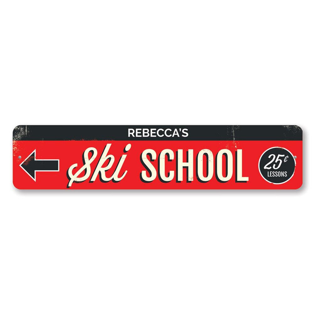 Ski School Sign, Personalized 25 Cent Lessons Sign, Custom Metal Decor Sign