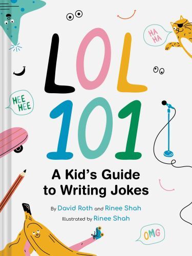 LOL 101: A Kid's Guide to Writing Jokes Roth, David Like New