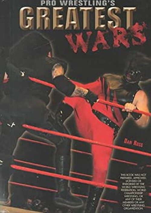 Pro Wrestling's Greatest Wars Hardcover Dan Ross