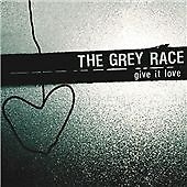 2008 alt-rock album The Grey Race - Give It Love