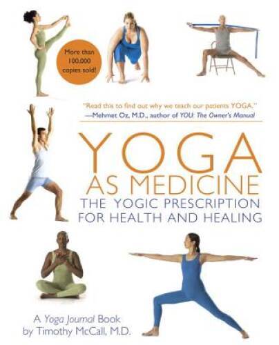 Yoga as Medicine: The Yogic Prescription for Health and Healing - VERY GOOD
