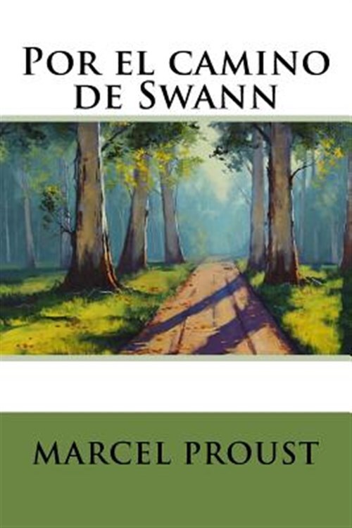 Brand New Marcel Proust Paperback Por el Camino de Swann with Free Shipping