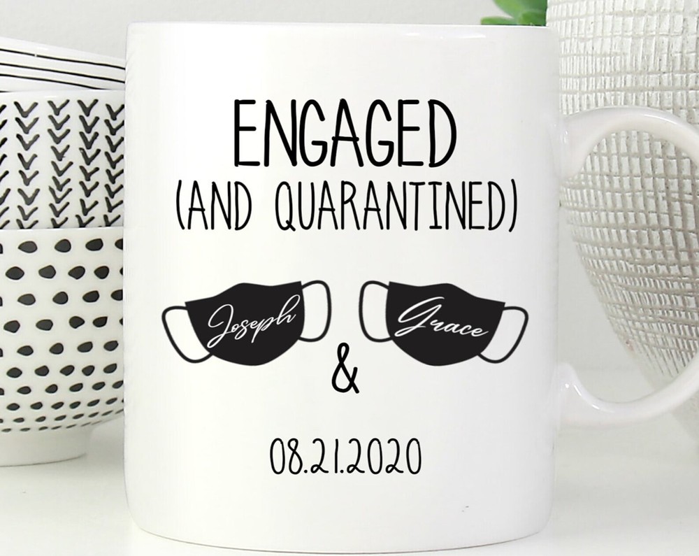 Personalized Engagement Mug * Custom Gift For Engaged Couples * Quarantined Gift