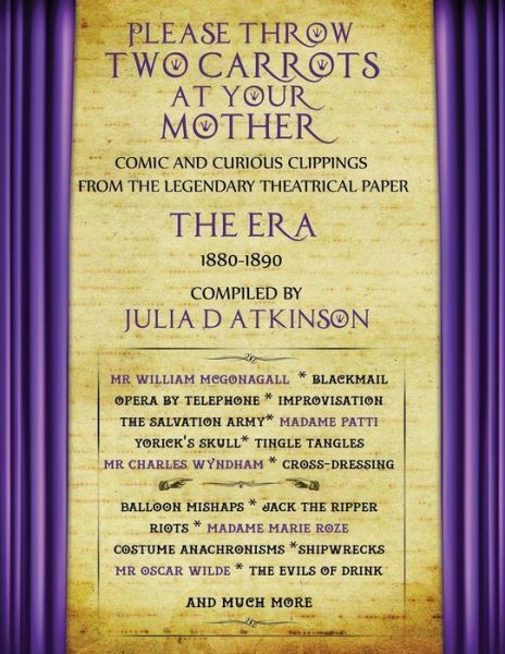 Please Throw Two Carrots At Your Mother: Comic Clippings from T...