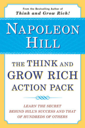The Think and Grow Rich Action Pack: Learn the Secret Behind Hill's Succe - GOOD