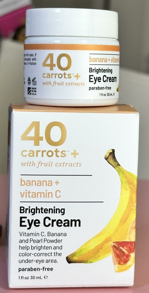 40 CARROTS+ BANANA + VITAMIN C BRIGHTENING EYE CREAM 1 OZ NEW!