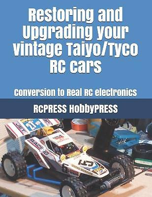 Restoring and Upgrading Vintage Taiyo Tyco RC Cars by Chak Tin Yu Yu RC
