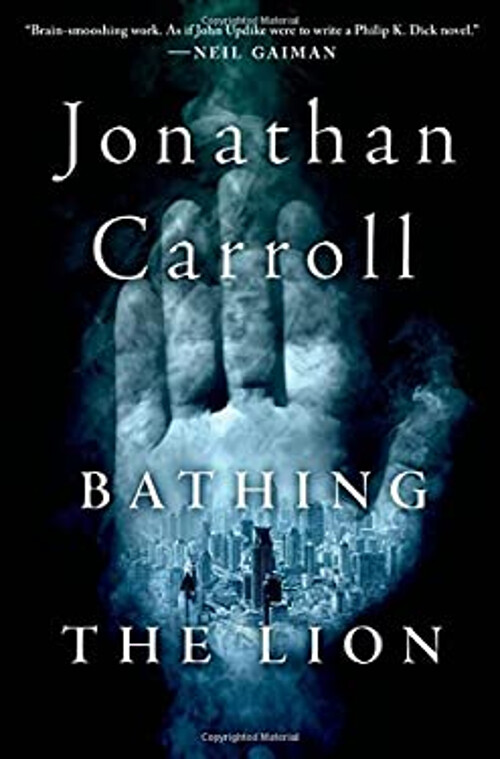 Bathing the Lion Hardcover Jonathan Carroll