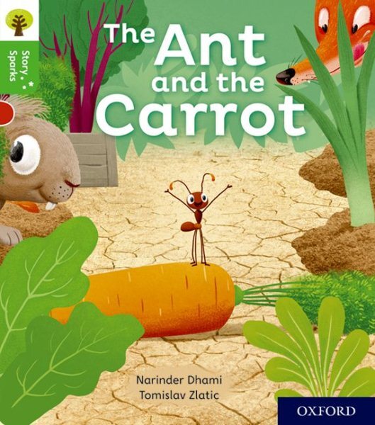 Oxford Reading Tree Story Sparks: Oxford Level 2: the Ant and the Carrot, Pap...
