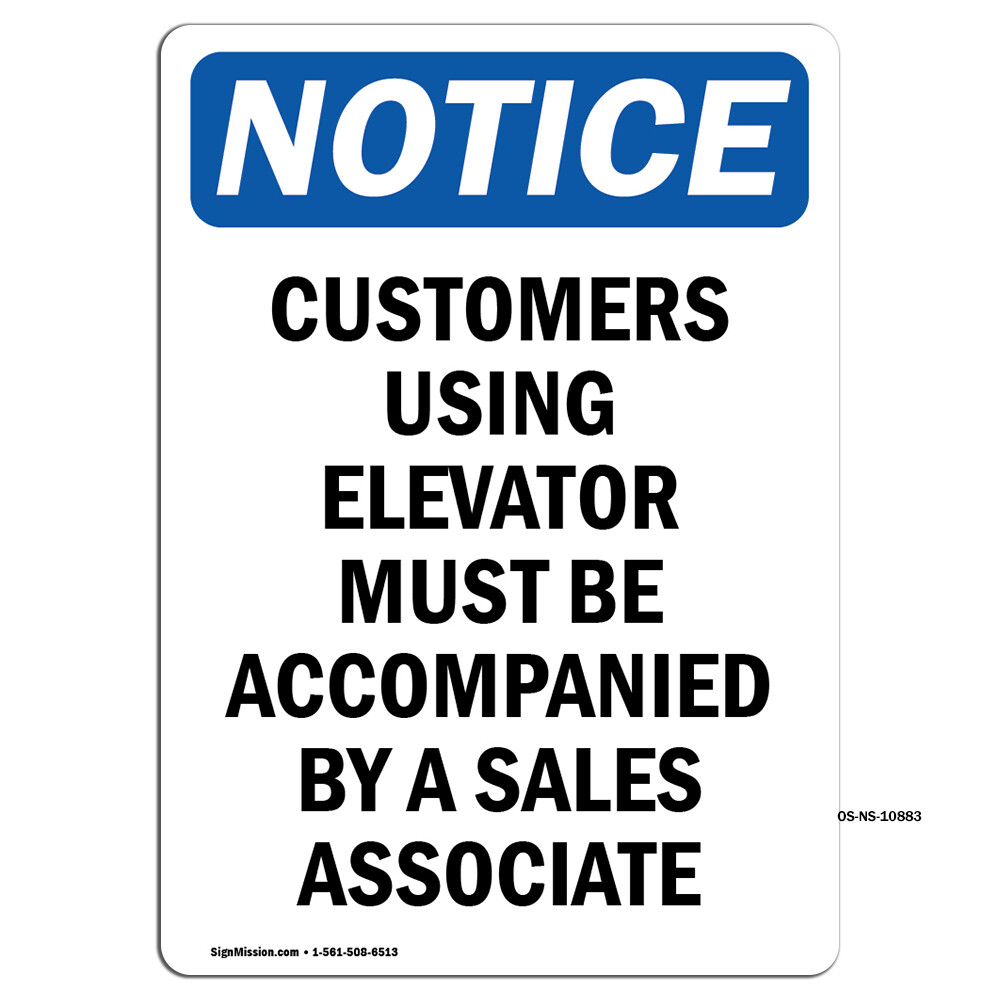 Customers Using Elevator Must OSHA Notice Sign Metal Plastic Decal