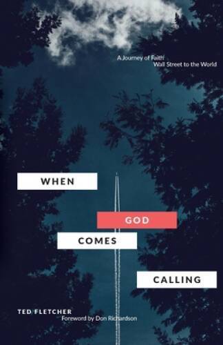 When God Comes Calling (Third Edition): From Wall Street to the World - GOOD