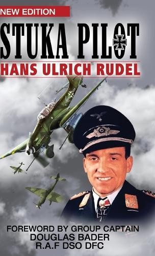 Hans-Ulrich Rudel Stuka Pilot (Hardback)