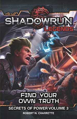 Shadowrun Legends: Find Your Own - Paperback, by Charrette Robert N. - Good