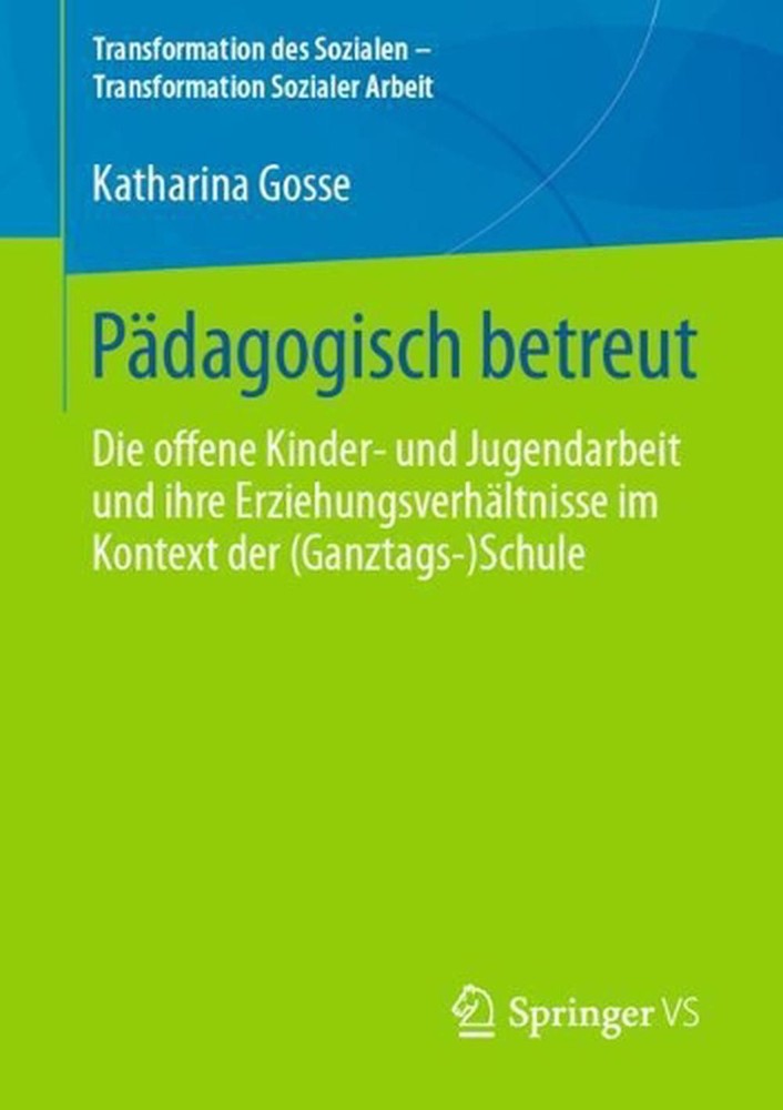 Pdagogisch betreut: Die offene Kinder- und Jugendarbeit und ihre Erziehungsverh?