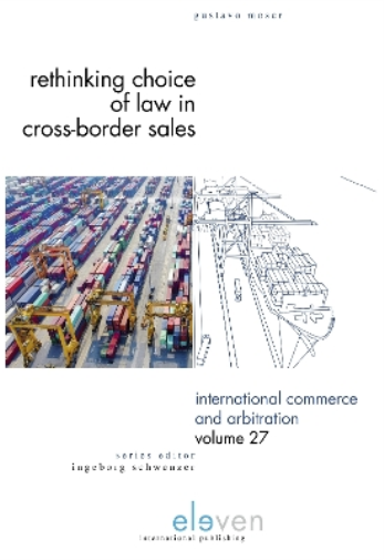 Gustavo Moser Rethinking Choice of Law in Cross-Border Sales (Hardback)-image