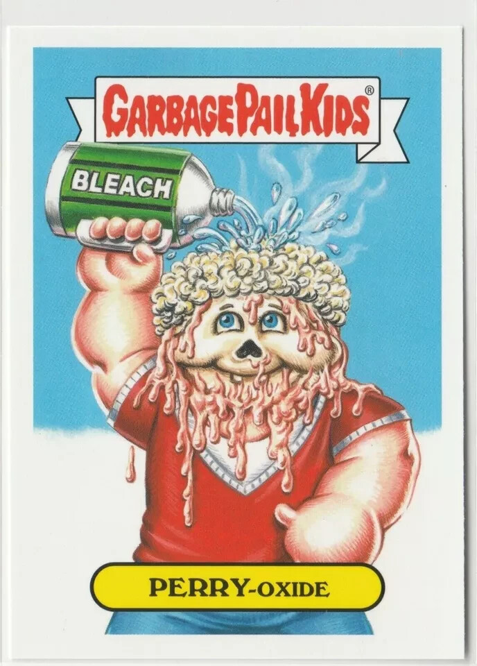 Perry-oxide #7b Garbage Pail Kids GPK 2019 We Hate the 90s Series
