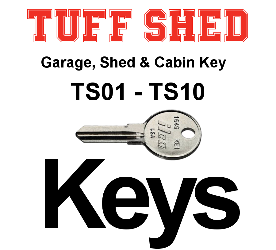 Tuff Shed Keys for Garage Shed Cabin Code Series TS01 to TS10