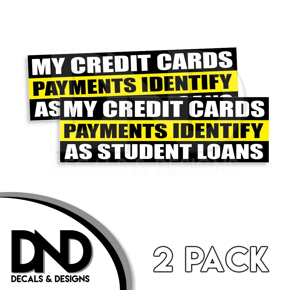 Student Loan Credit Card Payment Decal Sticker Truck 2Pk 8x2.5-image