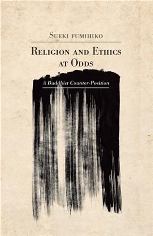 Buddhist Ethics vs Religion: Fumihiko Sueki's Counter-Position