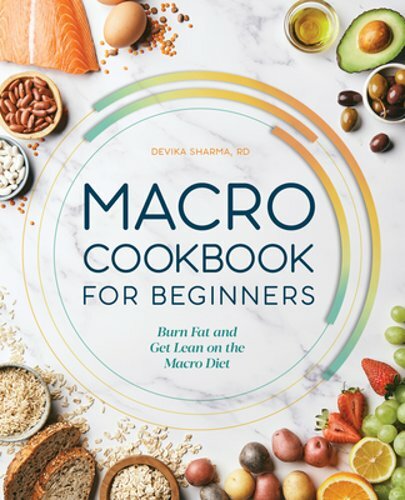 Macro Diet Cookbook for Beginners – Burn Fat and Get Lean with Sharma