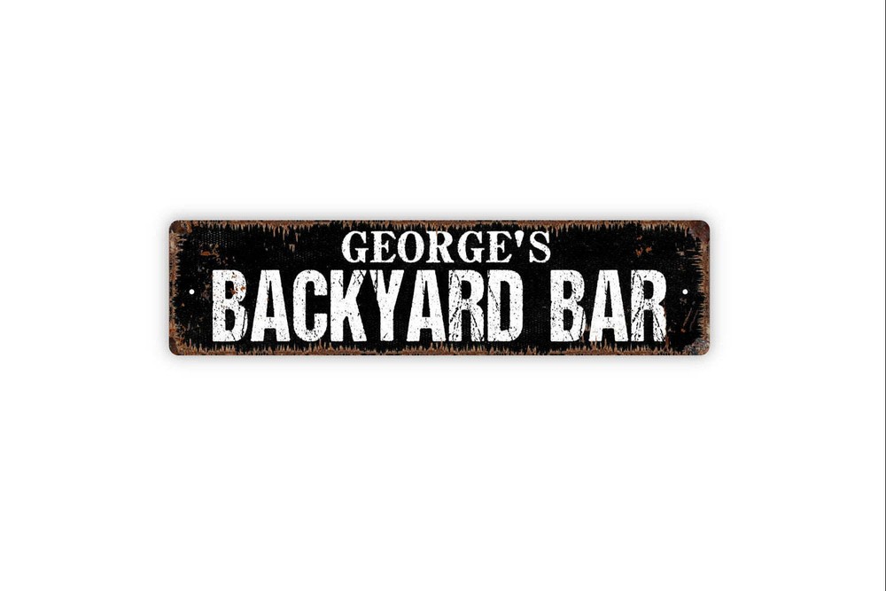Personalized Backyard Bar Sign, Custom Metal Sign, Rustic Street Sign or Door