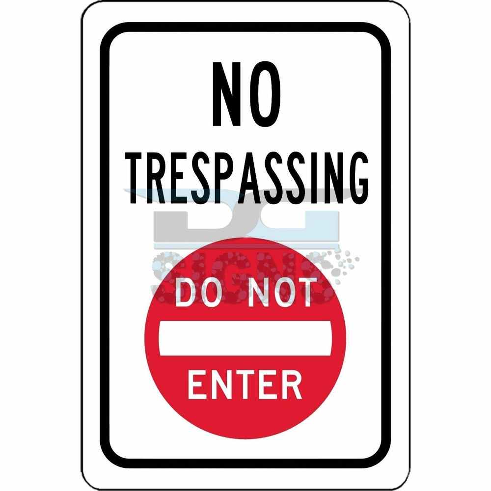 No Trespassing Do Not Enter Symbol - aluminum sign 8x12