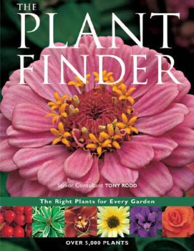 The Plant Finder: The Right Plants for Every Garden - Hardcover - VERY GOOD
