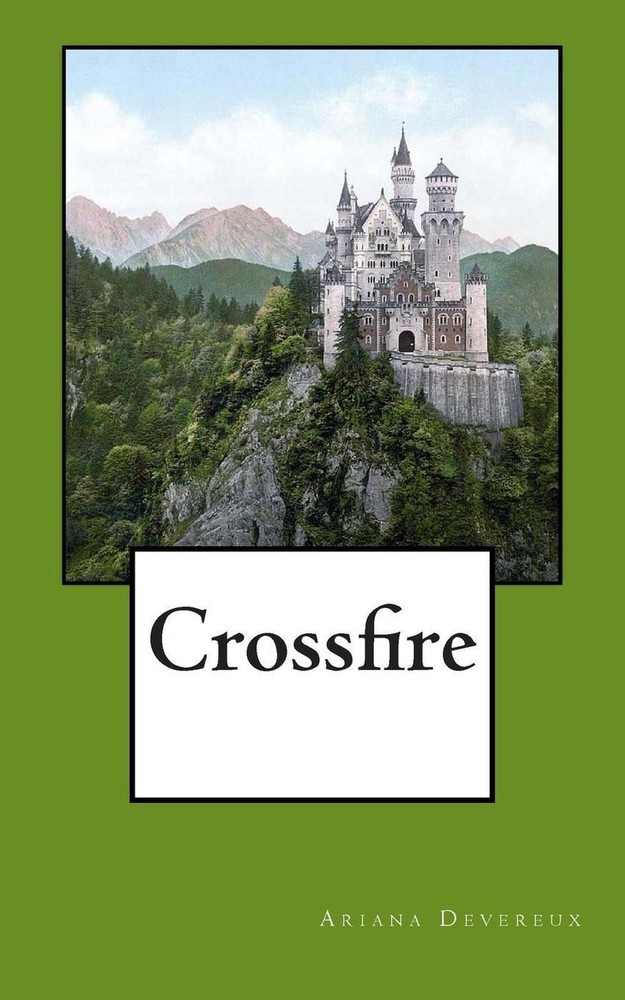 Crossfire: The First Installment in the Crossfire Chronicles by Ariana E. Devere-image