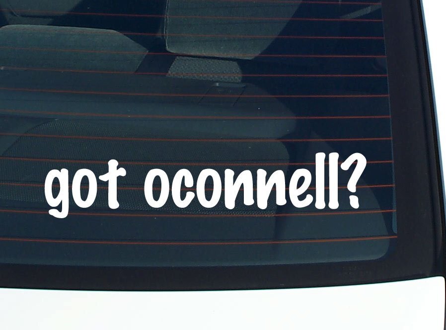 got oconnell? CAR DECAL BUMPER STICKER VINYL FUNNY LAST NAME WINDOW PRIDE