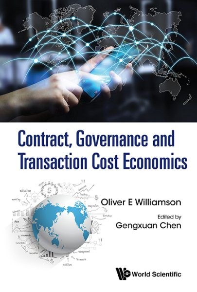 Contract Governance and Transaction Cost Economics Hardcover by Gengxuan Chen 2017