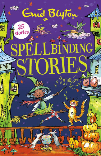 Spellbinding Stories (Bumper Short Story Collections) by Enid Blyton