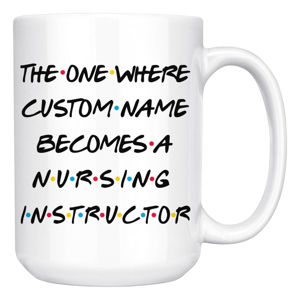 Personalized Nursing Instructor Promotion Coffee Mug, Instructor Graduation Gift