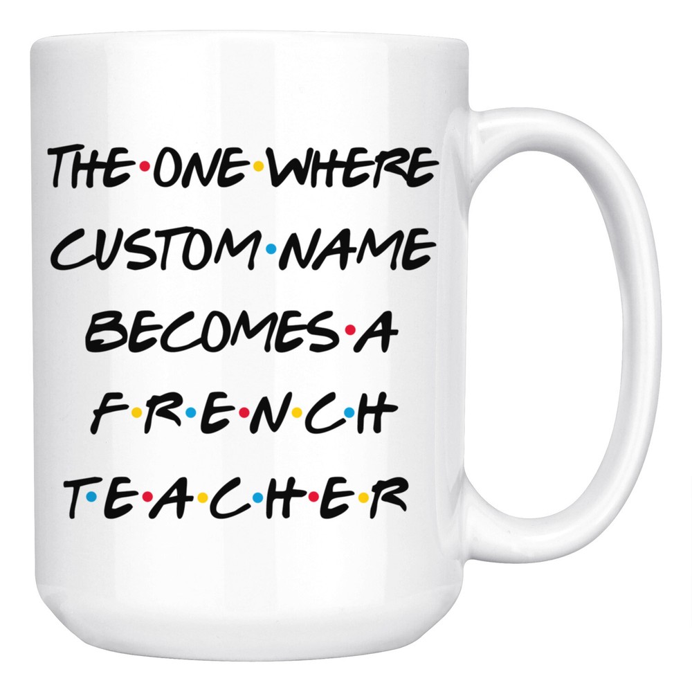 Personalized French Teacher Job Promotion Coffee Mug, Teacher Graduation Gift
