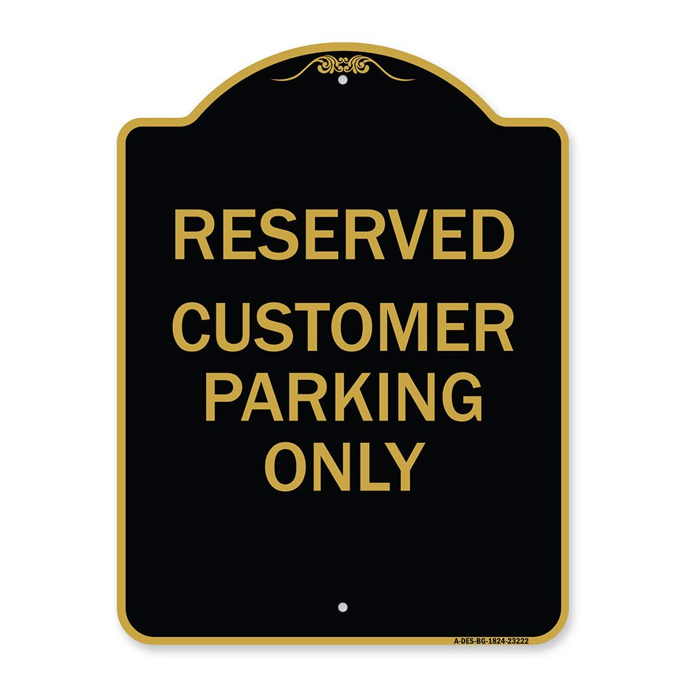 Designer Series Sign - Reserved - Customer Parking Only | Black & Gold 18