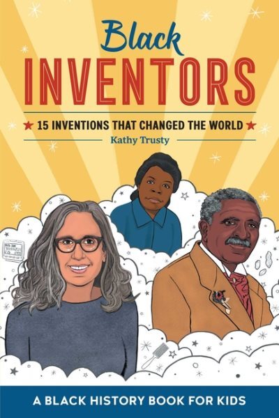 Black Inventors : 15 Inventions That Changed the World, Paperback by Trusty, ...