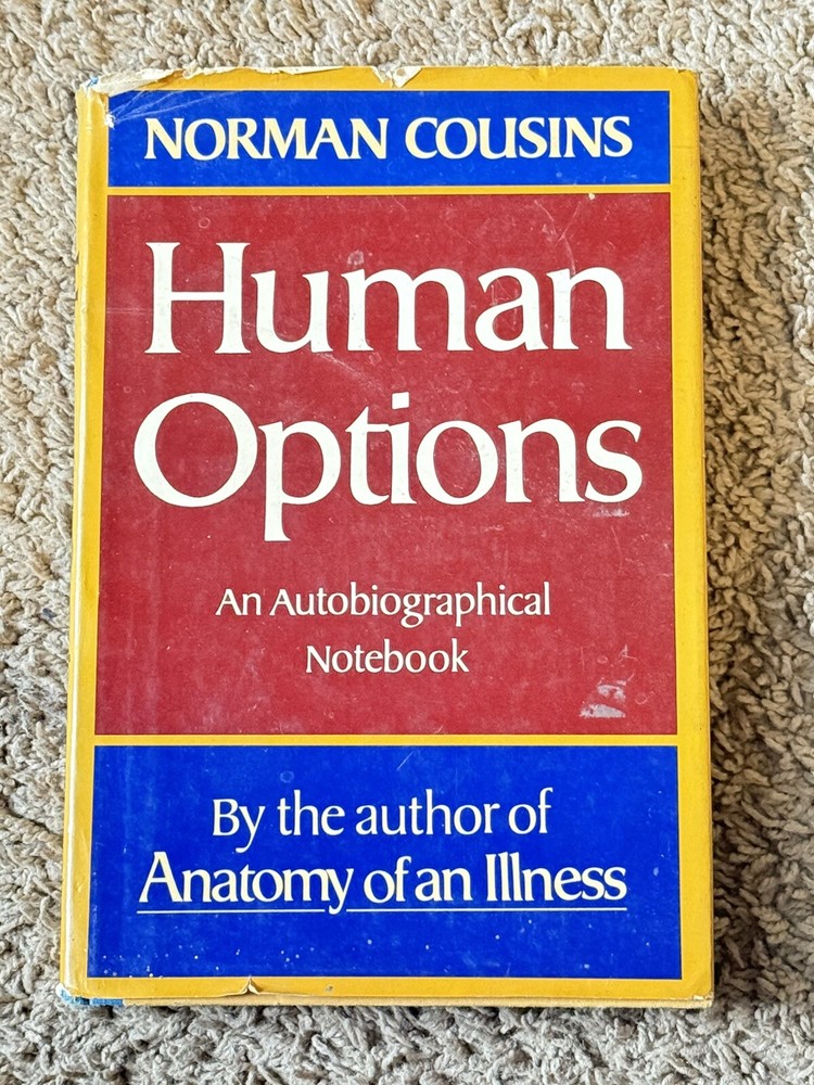 Norman Cousins Human Options Autobiographical Notebook 1981 Hardcover