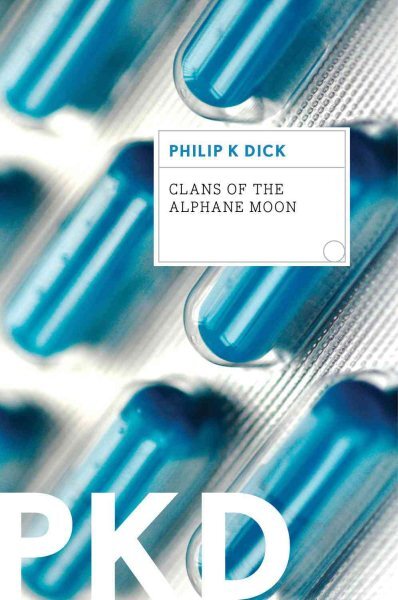 Philip K. Dick's Clans of the Alphane Moon Paperback Brand New Free Shipping