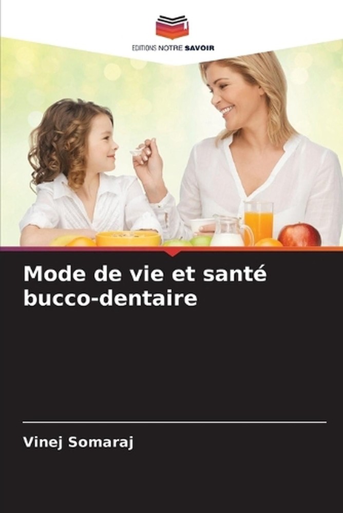 Mode de vie et sant bucco-dentaire by Vinej Somaraj Paperback Book