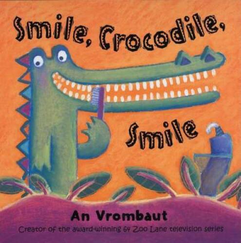 Smile Crocodile Smile Paperback by An Vrombaut in Acceptable Condition
