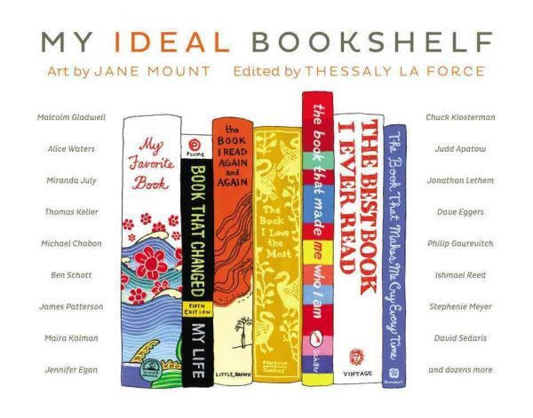 My Ideal Bookshelf, Hardcover by Mount, Jane (ILT); La Force, Thessaly (EDT),...