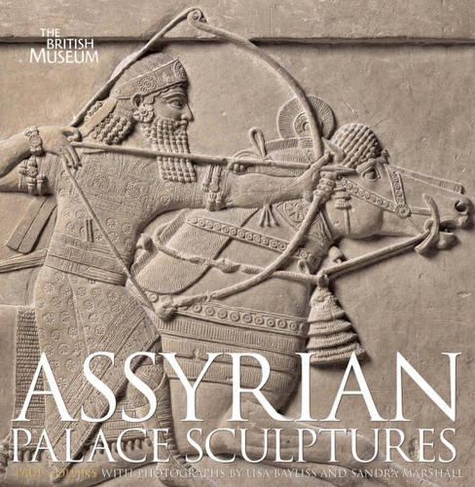 Assyrian Palace Sculptures Hardcover Book by Paul Collins in English