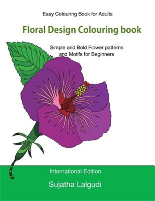 Easy Colouring Book for Adults Floral Design Colouring Book : Simple and Bold...