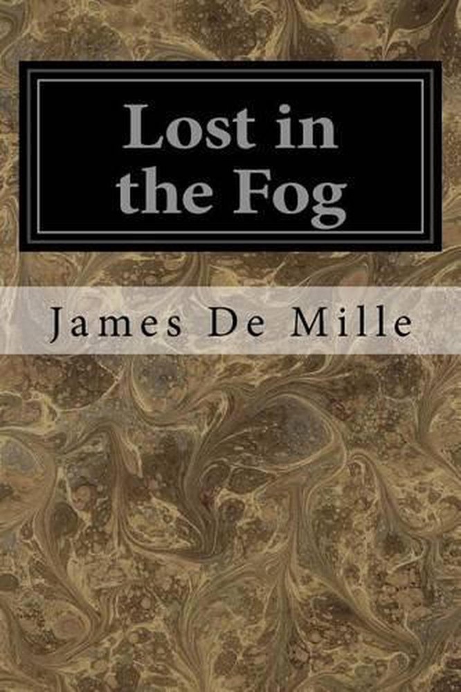 Lost in the Fog by James De Mille (English) Paperback Book